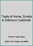 Hardcover Taste of Home, Simple & Delicious Cookbook Book