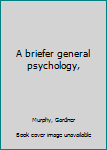 Paperback A briefer general psychology, Book