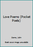 Love Poems (Pocket Poets)