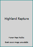 Paperback Highland Rapture Book