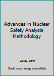 Paperback Advances in Nuclear Safety Analysis Methodology Book