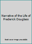 Mass Market Paperback Narrative of the Life of Frederick Douglass Book