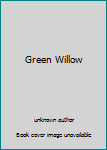 Green Willow