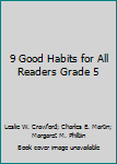 Paperback 9 Good Habits for All Readers Grade 5 Book