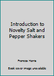 Paperback Introduction to Novelty Salt and Pepper Shakers Book