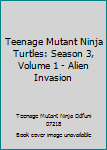 DVD Teenage Mutant Ninja Turtles: Season 3, Volume 1 - Alien Invasion Book