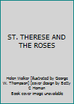 ST. THERESE AND THE ROSES