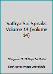 Hardcover Sathya Sai Speaks Volume 14 (volume 14) Book