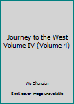 Paperback Journey to the West Volume IV (Volume 4) Book