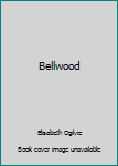 Bellwood