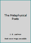 Hardcover The Metaphysical Poets Book