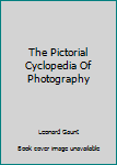 The pictorial cyclopedia of photography