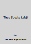 Hardcover Thus Speaks Lalaji Book