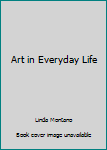 Paperback Art in Everyday Life Book