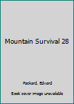 Mass Market Paperback Mountain Survival 28 Book