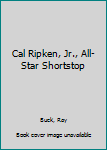 Hardcover Cal Ripken, Jr., All-Star Shortstop Book