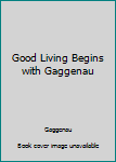 Hardcover Good Living Begins with Gaggenau Book