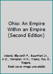 Hardcover Ohio: An Empire Within an Empire (Second Edition) Book