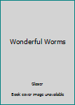 Paperback Wonderful Worms Book