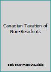 Canadian Taxation of Non-Residents