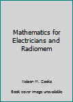 Hardcover Mathematics for Electricians and Radiomem Book