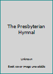 Hardcover The Presbyterian Hymnal Book