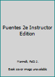 Mass Market Paperback Puentes 2e Instructor Edition Book