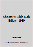 Paperback Shooter's Bible 60th Edition 1969 Book