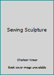Hardcover Sewing Sculpture Book