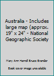 Hardcover Australia - Includes large map (approx. 19" x 24" - National Geographic Society Book