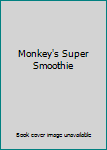 Hardcover Monkey's Super Smoothie Book