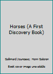 Paperback Horses (A First Discovery Book) Book