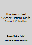 The Year's Best Science Fiction: Ninth Annual Collection