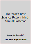 Unknown Binding The Year's Best Science Fiction: Ninth Annual Collection Book