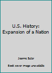 Paperback U.S. History: Expansion of a Nation Book
