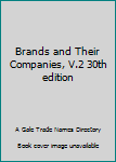 Hardcover Brands and Their Companies, V.2 30th edition Book