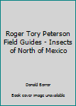 Hardcover Roger Tory Peterson Field Guides - Insects of North of Mexico Book