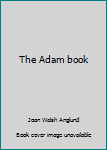 Hardcover The Adam book