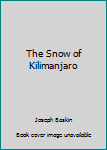 The Snow of Kilimanjaro
