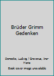 Brüder Grimm Gedenken