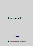 Hardcover Hoovers FBI Book