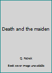 Hardcover Death and the maiden Book