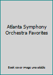 Audio CD Atlanta Symphony Orchestra Favorites Book