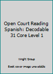 Paperback Open Court Reading Spanish: Decodable 31 Core Level 1 Book