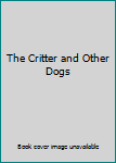 Hardcover The Critter and Other Dogs Book