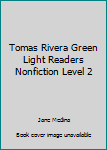 Hardcover Tomas Rivera Green Light Readers Nonfiction Level 2 Book