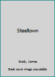 Mass Market Paperback Steeltown Book