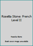 Paperback Rosetta Stone: French Level II Book