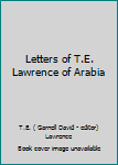 Unknown Binding Letters of T.E. Lawrence of Arabia Book