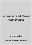 Unknown Binding Consumer and Career Mathematics Book